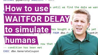 Using WAITFOR DELAY and TIME in SQL Server