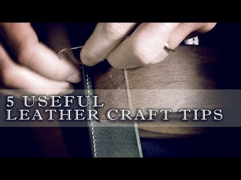 5 Leather Craft Tips You Must Know
