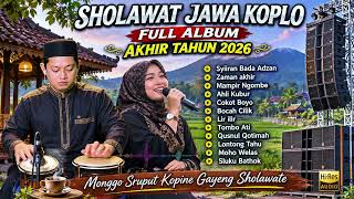 Download lagu SHOLAWAT KOPLO FULL ALBUM TERBARU 2026 | SHOLAWAT JAWA ZAMAN WES AKHIR mp3