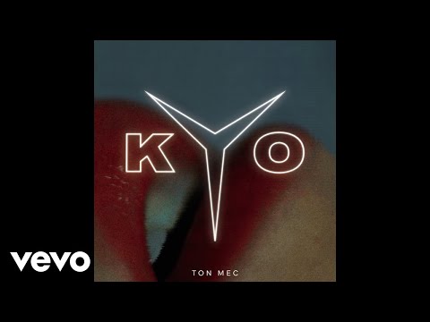 Kyo - Ton mec (Audio)