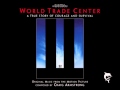 World Trade Center - Craig Armstrong - John Rescued Resolution