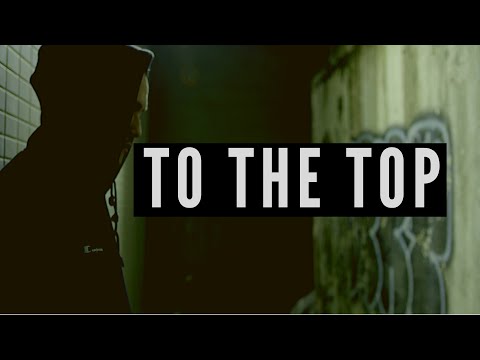 BRYANTT - TO THE TOP (OFFICIAL MUSIC VIDEO) - YouTube