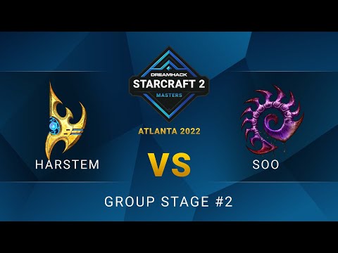SC2 - soO vs. Harstem - DreamHack SC2 Masters: Atlanta 2022 - Match 2 - Group Stage #2