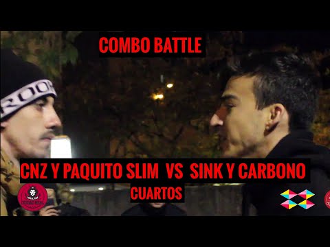 SINK Y CARBONO vs CNZ Y PAQUITO SLIM [ Cuartos - Combo Battle ]