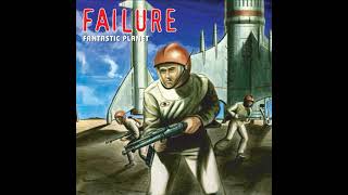 Failure - Pitiful (Remixed and Remastered)