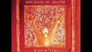 Michael W. Smith - Breathe