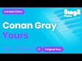 Conan Gray - Yours (Piano Karaoke)