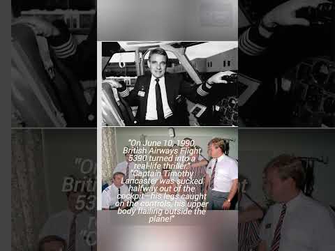 Captain Lancaster’s Miraculous Survival | British Airways Flight 5390: Real Story #realstory