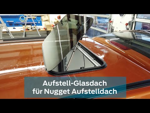 Ford Nugget Zubehör: Aufstell-Glasdach im Nugget Aufstelldach