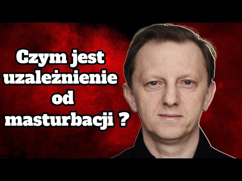 Czym jest uzależnienie od masturbacji?