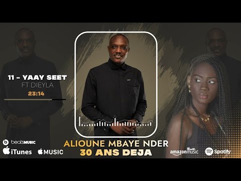 Nder 30 ans déja feat Dieyla - YAAY SEET (official audio)