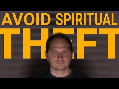 How To Avoid Spiritual Theft