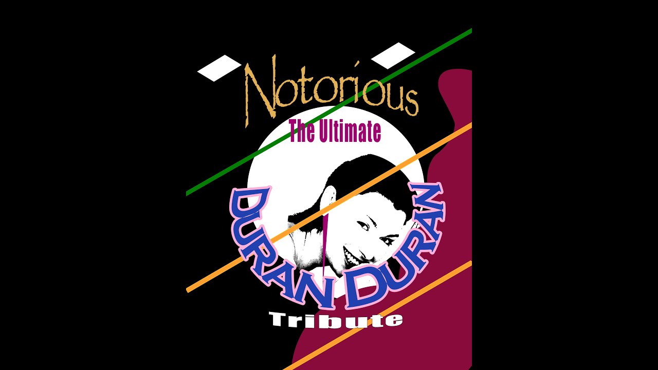 Notorious – The Duran Duran Experience