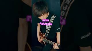 【弾いてみた】miwa 『chAngE』  #shorts