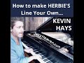 Kevin Hays Masterclass: How to make HERBIE'S Line Your Own... JAZZHEAVEN.COM