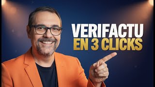 Verifactu en 3 Clicks: Cómo Crear Facturas Verificadas Fácilmente
