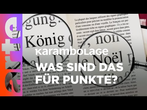 Umlaut und Trema | Karambolage | ARTE