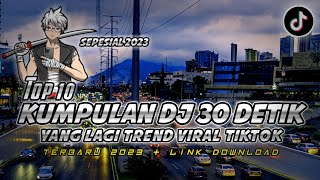 Download lagu Kumpulan Dj Viral Tiktok 30 Detik Terbaru 2023 Download mp3 Download lagu Kumpulan Dj Viral Tiktok 30 Detik Terbaru 2023 Download mp3