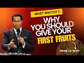 What Is FirstFruits And Why You Should Give It To God First Fruits Service Pastor Chris