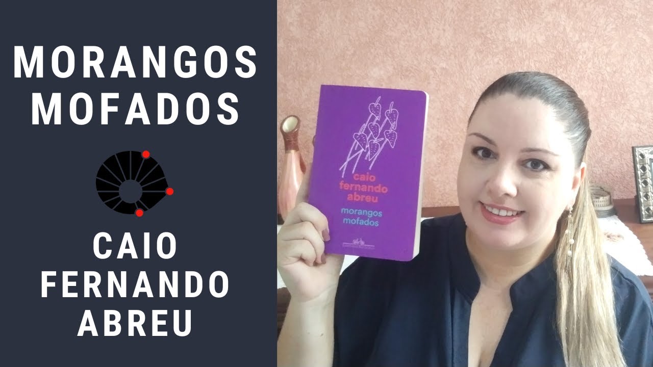 Morangos mofados - Caio Fernando Abreu [Unicamp 2025]
