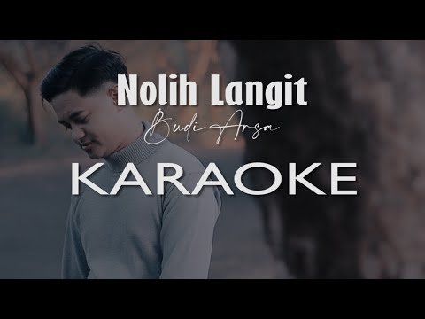 (Official KARAOKE) Nolih Langit - Budi Arsa