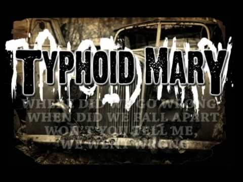 Where Did we go Wrong - TYPHOID MARY