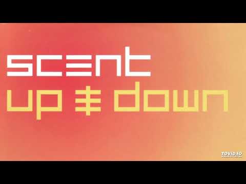 Scent - Up & Down (Radio Edit)