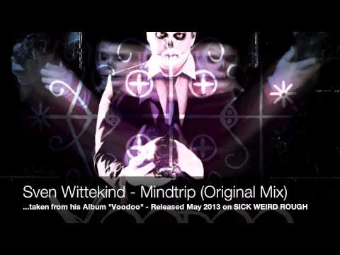 Sven Wittekind - Mindtrip (Original Mix)