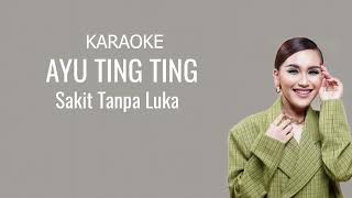 Download lagu SAKIT TANPA LUKA (KARAOKE) - Ayu Tingting mp3