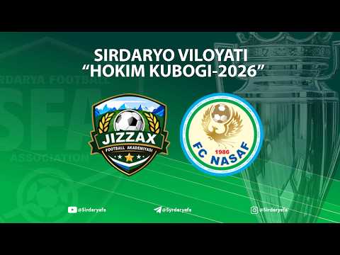 Sirdaryo viloyati "Hokim kubogi" "A" guruh 2-tur I Jizzax FA - Nasaf FA I JONLI EFIR