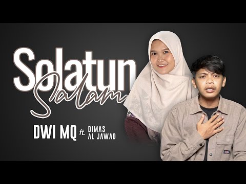 DWI MQ FT. DIMAS AL JAWAD | SHOLATUN SALAM