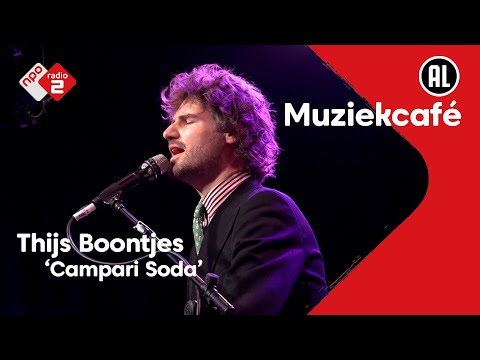 Thijs Boontjes - Campari Soda | NPO Radio 2