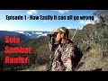 Solo Sambar Hunter Episode 1 How Easily It Can All Go Wrong
