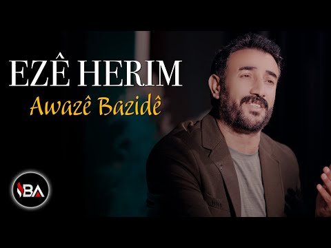 Awazê Bazîdê - Ezê Herim /  Klip 2025 | Official Video