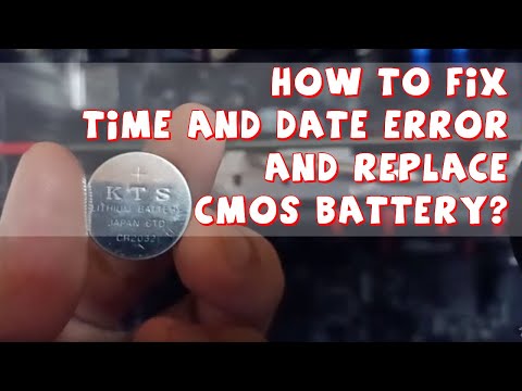 How to fix your date & time and change your cmos battery
