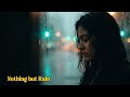 Nothing But Rain Blackeyes Deep Night Motion