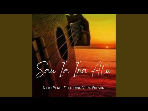 SAU IA INĀ ALU (feat. Vera Wilson)
