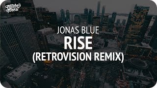 Jonas Blue - Rise (RetroVision Remix)