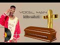 Vocal Man SOng Kifo Saluti