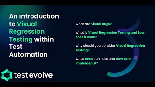 An introduction to Visual Regression Testing within Test Automation - Test Evolve