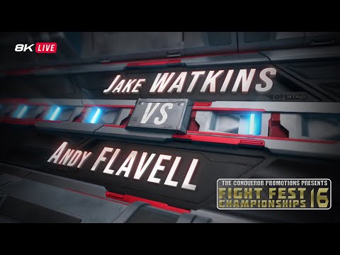 Jake WATKINS vs Andy FLAVELL (Fight Fest Championships 16) on 8K LIVE