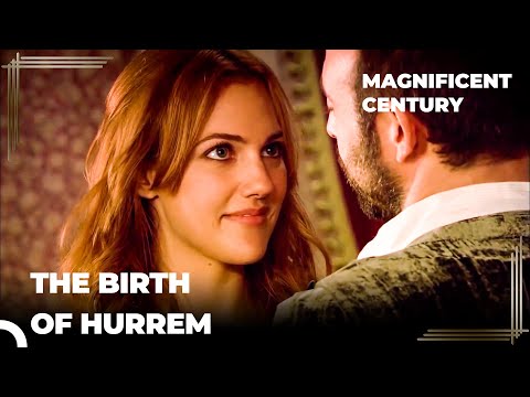 From Now On, Your Name Is Hurrem | Magnificent Century
