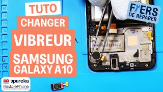 Comment changer le vibreur d'un Samsung Galaxy A10 - tuto Spareka