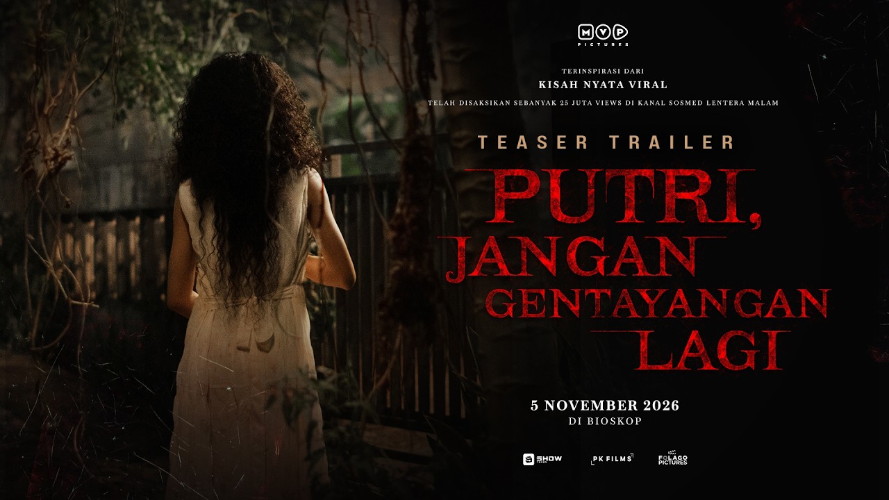 Miniature de la vidéo Putri, Stop Wandering Around - Teaser Trailer | November 5, 2026 in Theaters du film Putri, Jangan Gentayangan Lagi
