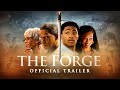 The Forge - Official Trailer