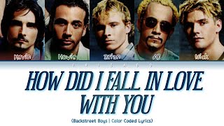 Download lagu Backstreet Boys - How Did I Fall In Love With You (Color Coded Lyrics) mp3