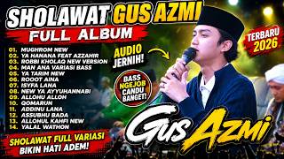 Download lagu Sholawat Gus Azmi Full Album || Sholawat Terbaru 2026 - Gus Azmi Ft Syubbanul Muslimin. mp3 Download lagu Sholawat Gus Azmi Full Album || Sholawat Terbaru 2026 - Gus Azmi Ft Syubbanul Muslimin. mp3