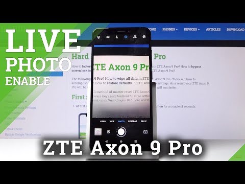How to Activate Live Photo in ZTE Axon 9 Pro – Inspirit Photo