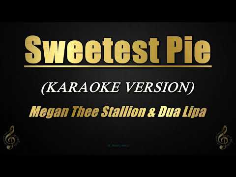 Sweetest Pie - Megan Thee Stallion & Dua Lipa (Karaoke)