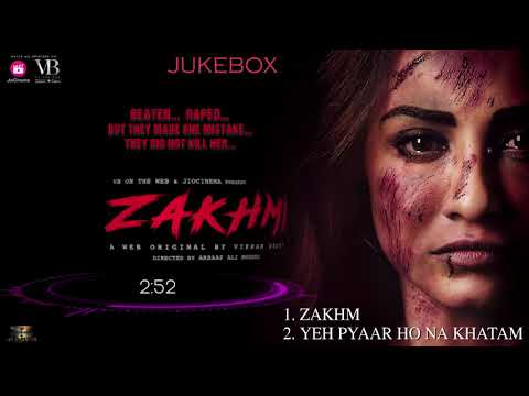 Zakhmi - Audio Jukebox | Tia Bajpai | Ruslan Mumtaz | Vipul Gupta | A Web Original By Vikram Bhatt